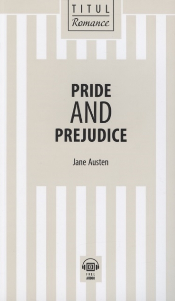 Austen J. Pride and Prejudice.    