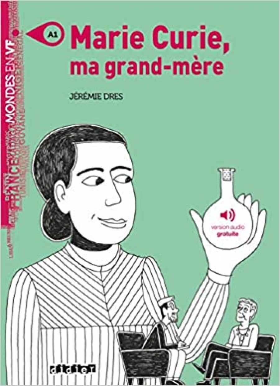 Dres Jeremie Marie Curie, ma grand-mere - A1 