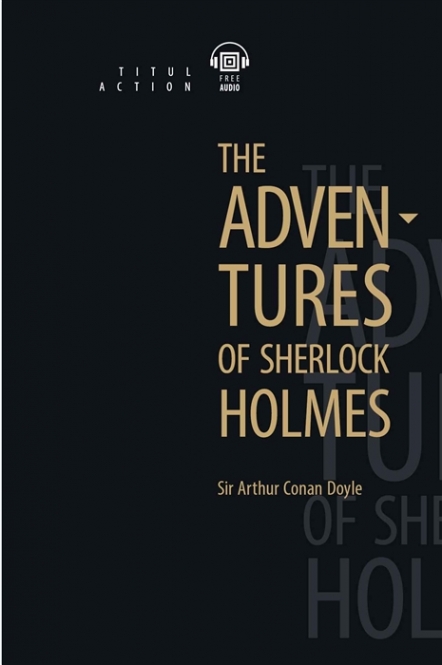 Doyle A. The Adventures of Sherlock Holmes.    