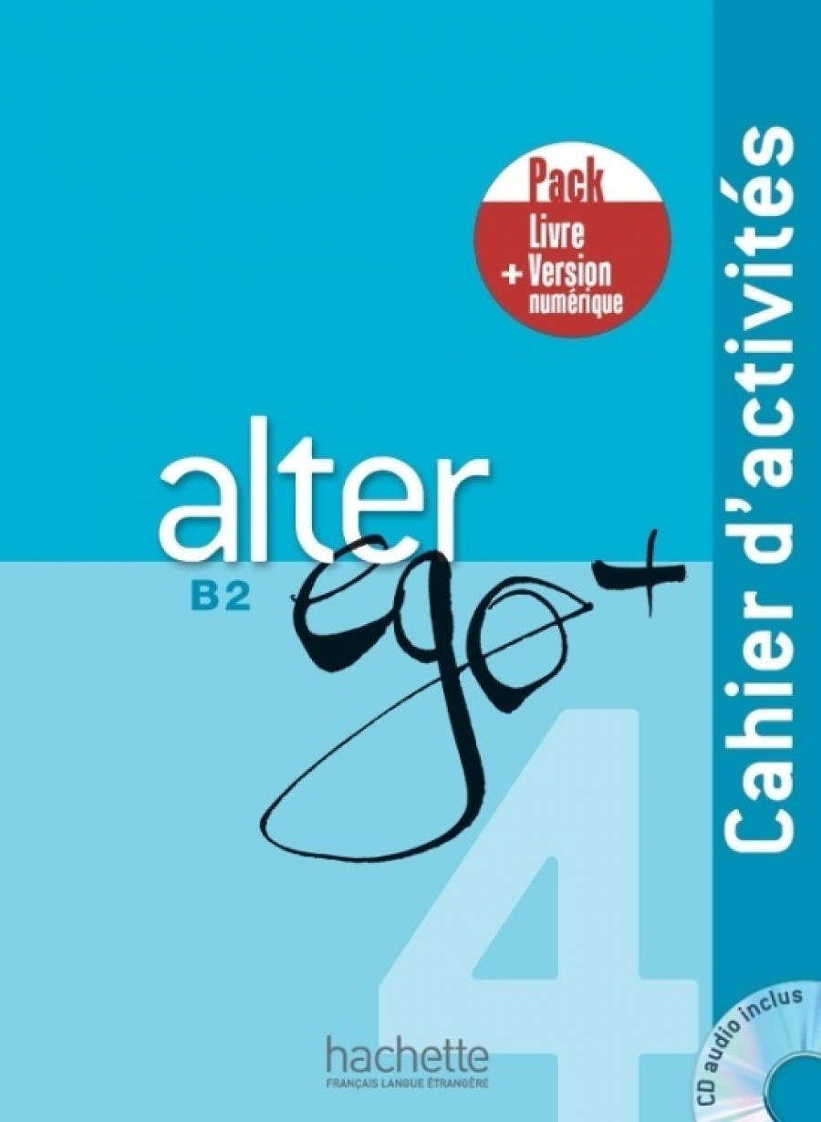 Berthet, A. et al. Alter Ego +B 2 - Pack Cahier + Version numrique 