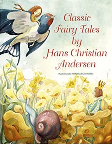 Rossi, Francesca Classic Fairy Tales by H.C. Andersen  HB 