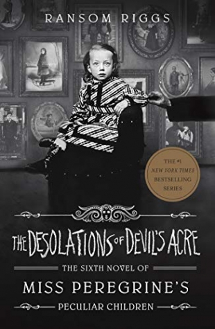 Riggs, Ransom Desolations of Devil's Acre, the (Miss Peregrine's Peculiar Children) 