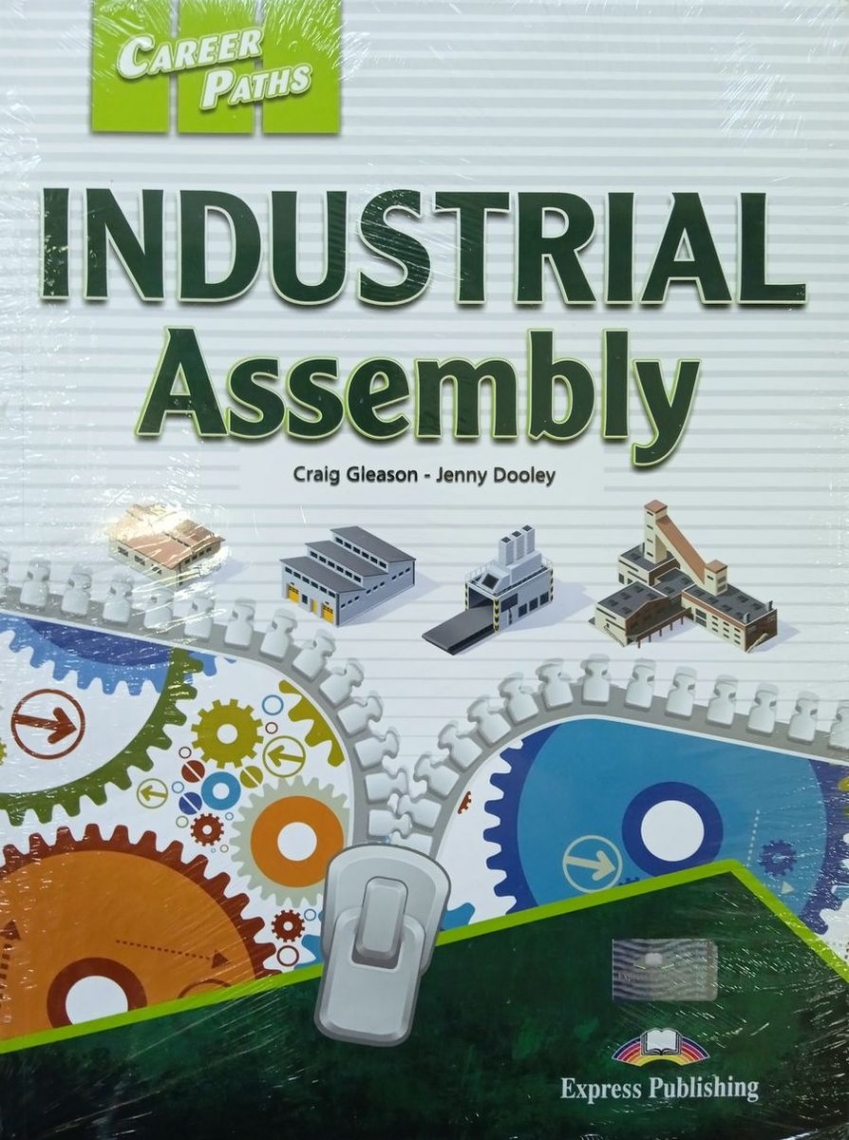 Craig Gleason Career Paths - Industrial Assembly Student's Book with Cross-Platform Application (Includes Audio & Video) 