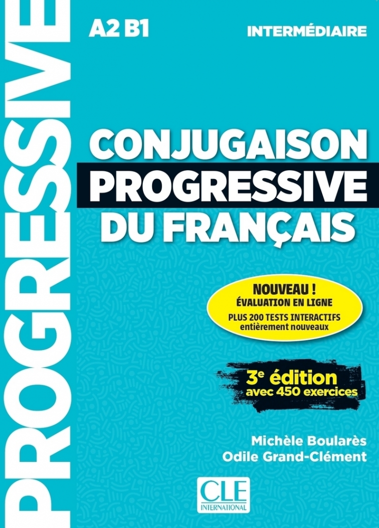 Michele Boulares Conjugaison Progressive du Francais 3eme edition Intermediaire A2-B1 Livre + CD + Appli-web 