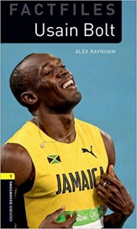 Alex Rayhnam Oxford Bookworms Factfiles 1 Usain Bolt 