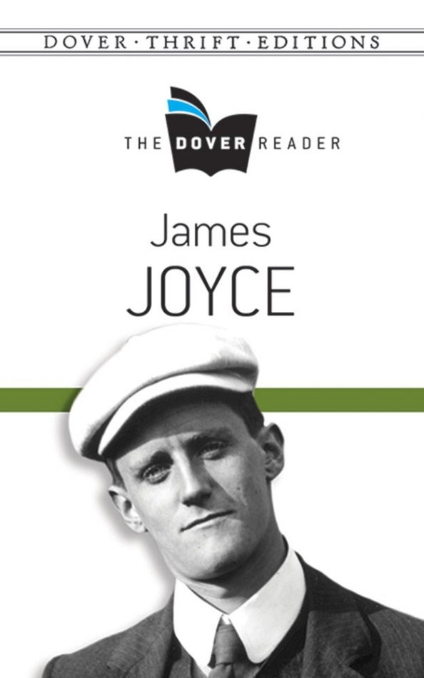 Joyce, James James Joyce - The Dover Reader 
