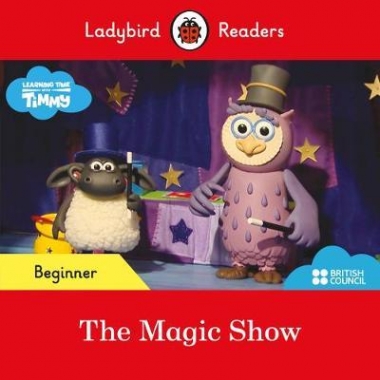 Ladybird Timmy Time: The Magic Show (ELT Graded Reader) 