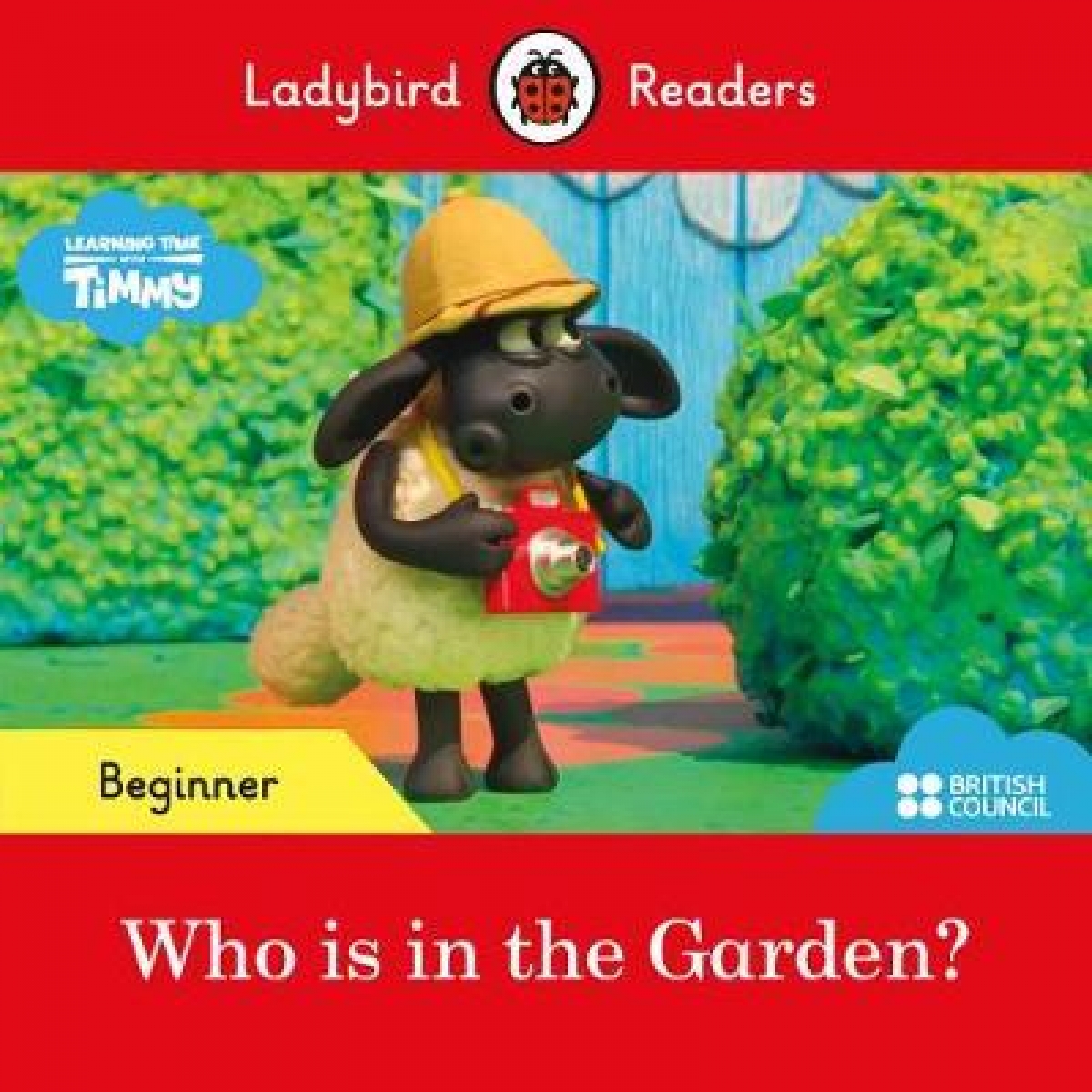 Ladybird Timmy Time: Who is in the Garden? (ELT Graded Reader) 