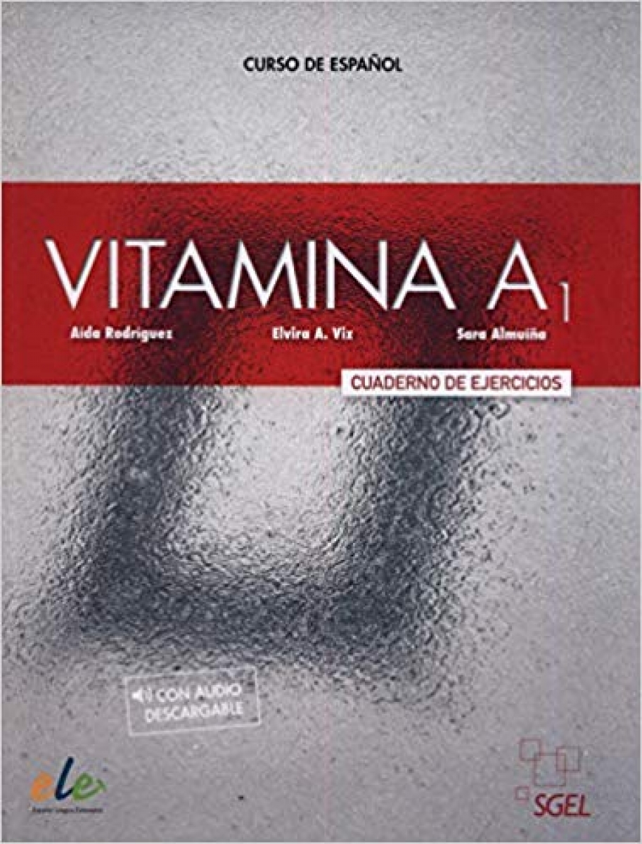 Rodriguez, A. et al. Vitamina A1 - cuaderno de ejercicios 