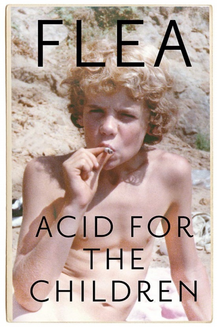 , Flea Acid For The Children - The autobiography of Flea, the Red Hot Chili Peppers legend 