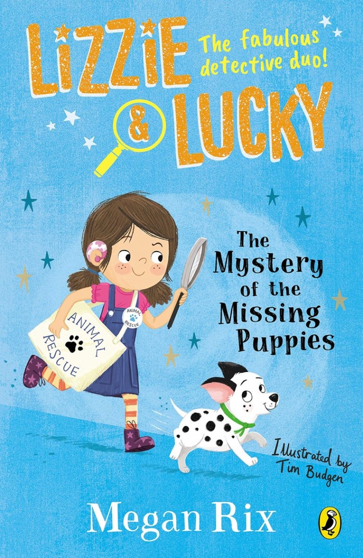 Megan, Rix Lizzie and Lucky: The Mystery of the Missing Puppies 
