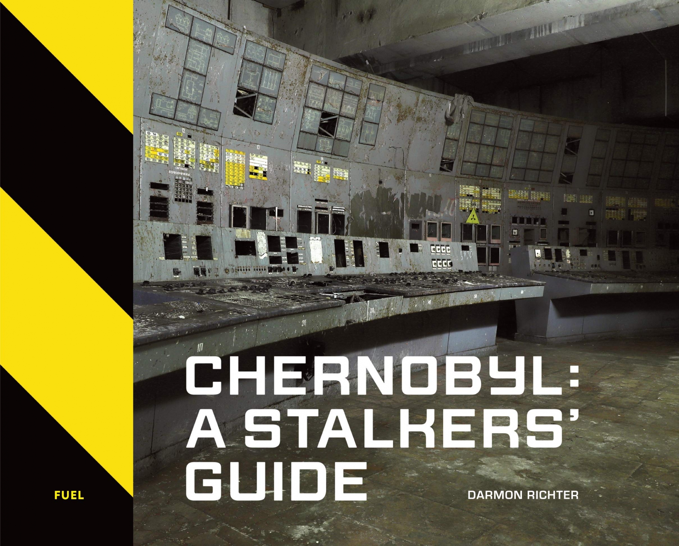 Richter Darmon Chernobyl: A Stalkers' Guide 