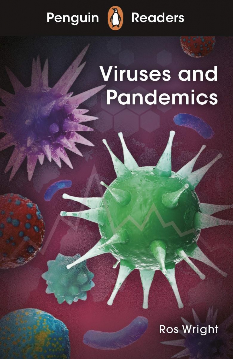 Ros Wright Viruses and Pandemics (Level 6) +audio 