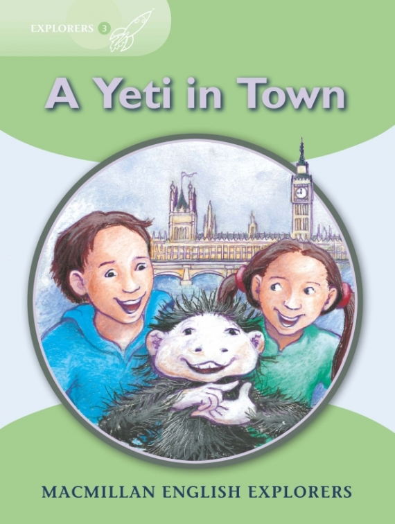 Fidge, L. et al. Yeti Comes to Town (Reader) 