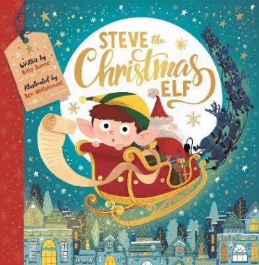 Dunne, Billy Steve the Christmas Elf 