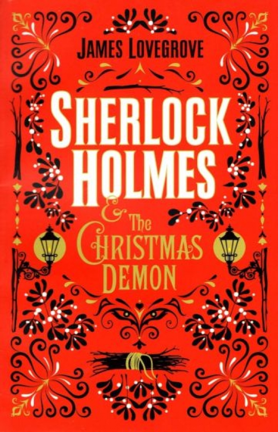 Lovegrove, James Sherlock Holmes and the Christmas Demon 