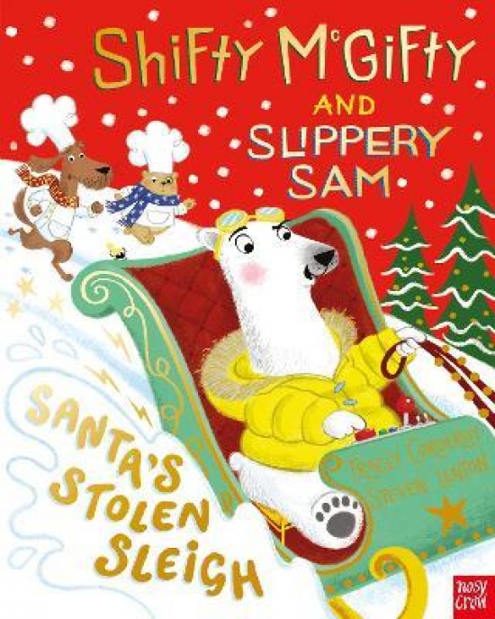 Corderoy, Tracey Shifty McGifty and Slippery Sam: Santa's Stolen Sleigh 
