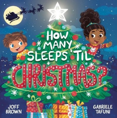 Brown, Joff How Many Sleeps 'til Christmas? 