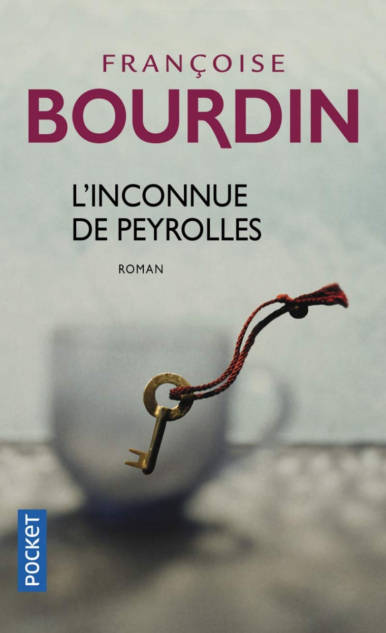 Bourdin, Francoise L'inconnue de Peyrolles 