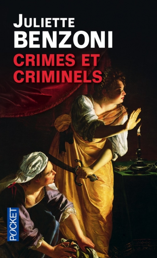 Benzoni, Juliette Crimes et criminels 