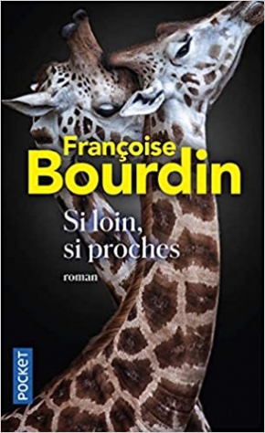 Bourdin, Francoise Si loin, si proches 