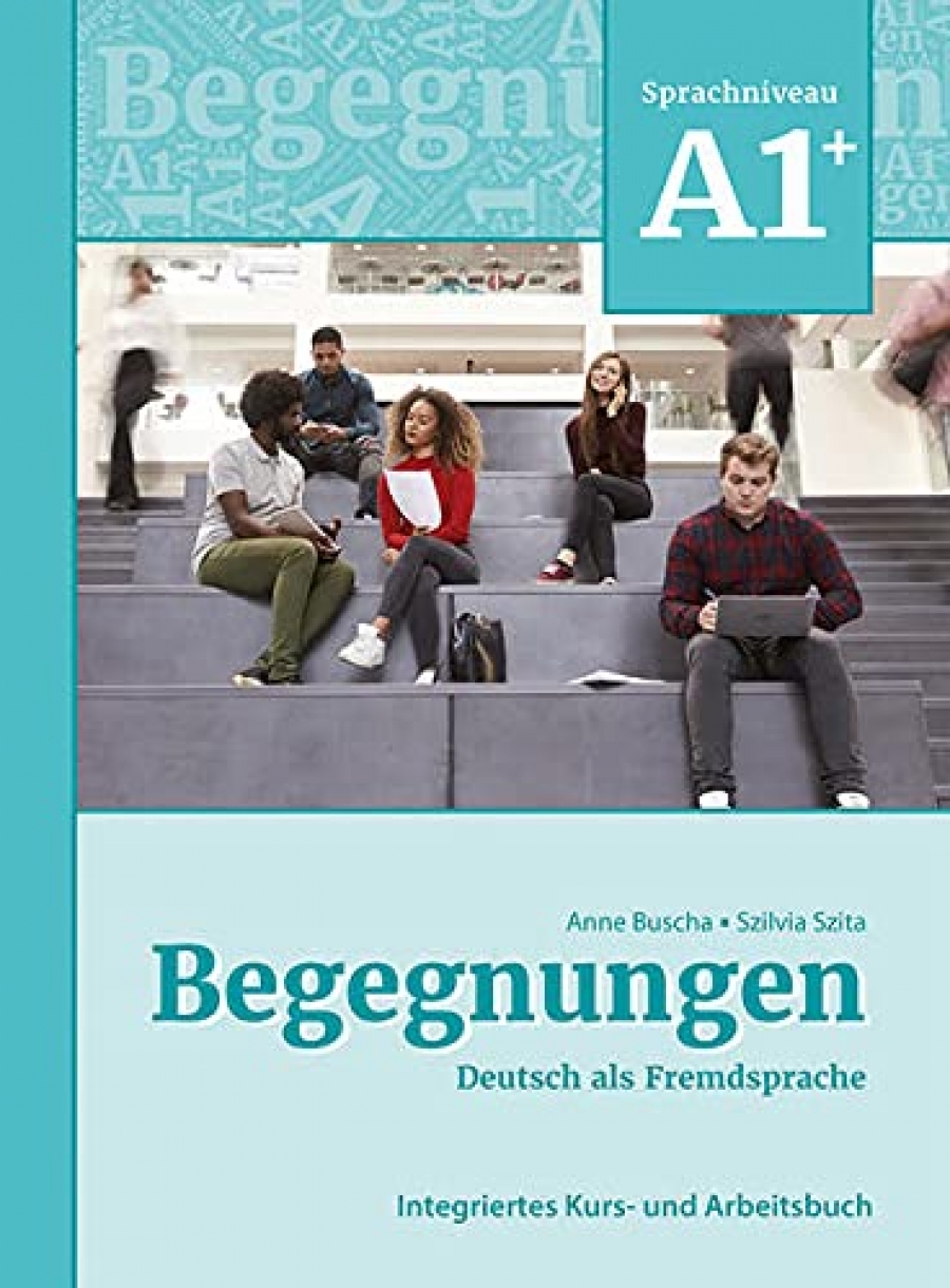 Buscha, Anne, Szita, Szilvia Begegnungen Neu A1+ Kurs- und Arbeitsbuch 