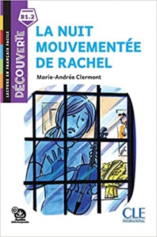 Marie-Andree Clermont Decouverte 6 (B1.2) La Nuit Mouvementee de Rachel + Audio telechargeable 