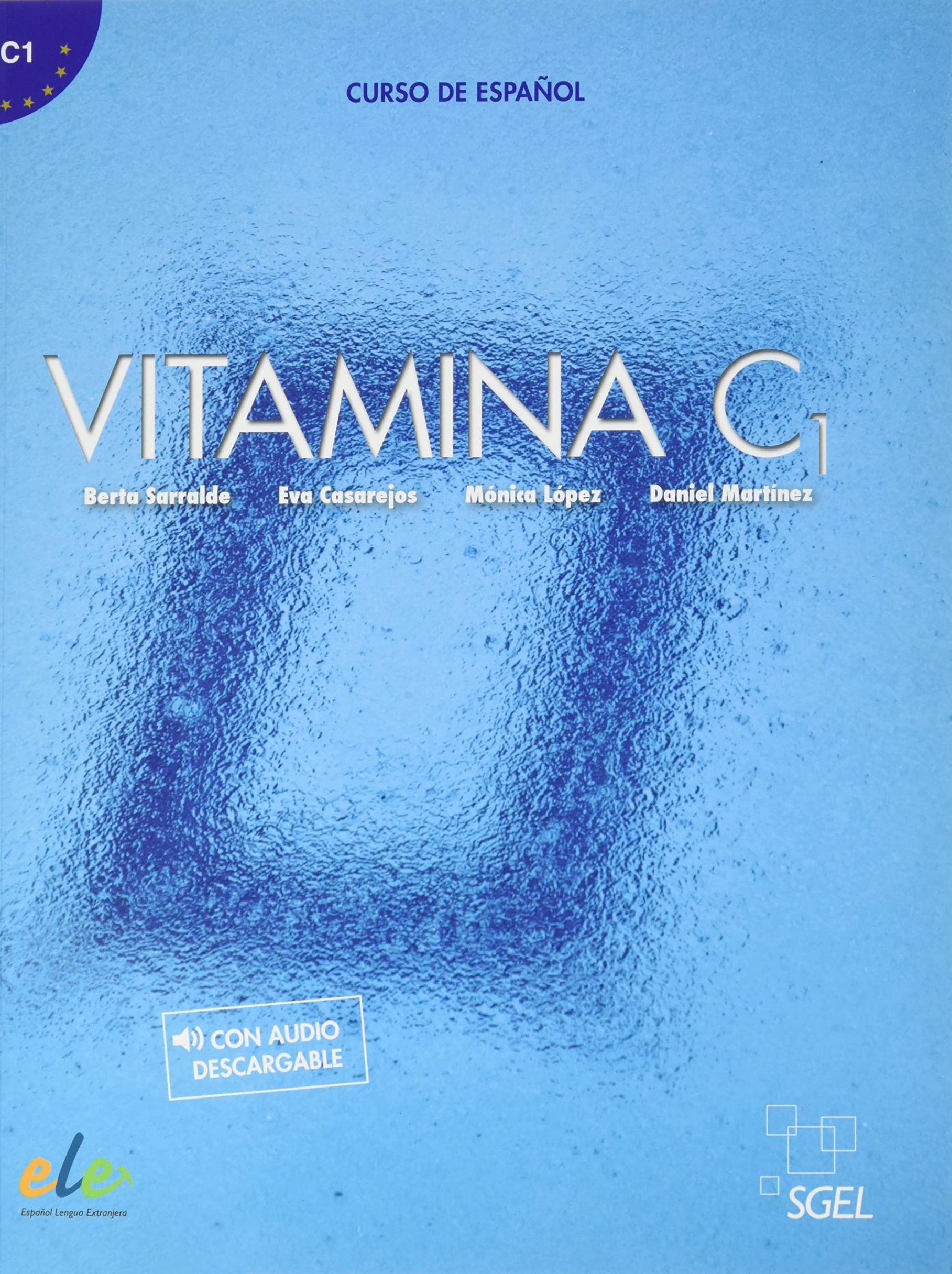 Sarralde, B. et al. Vitamina C1 - Libro del alumno + licencia 