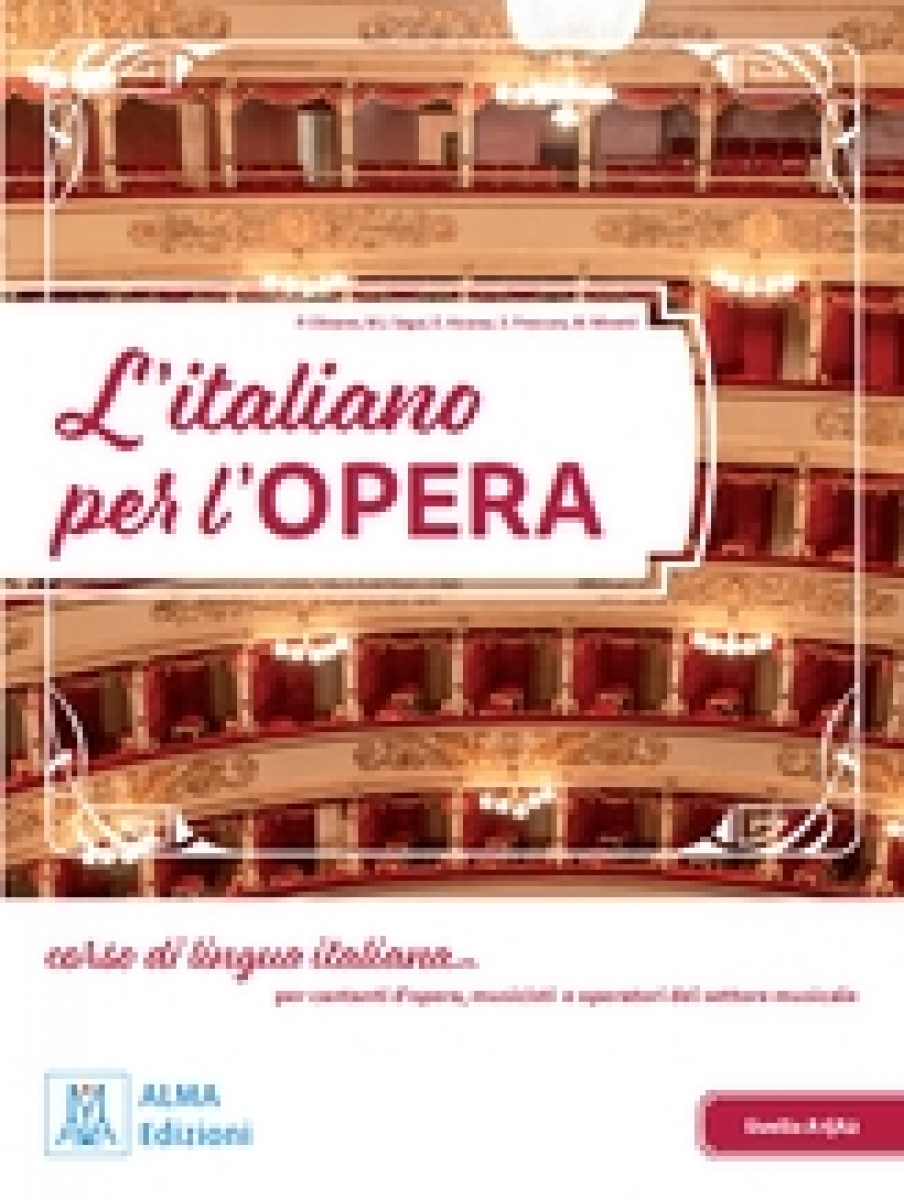L'italiano per l'opera (libro studente + mp3 e video online) 