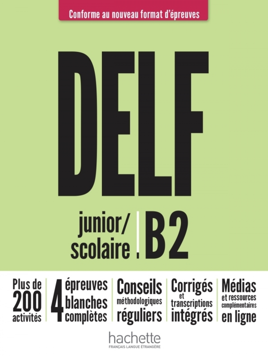 Mous, N. DELF Scolaire et Junior B2 Nouveau format 