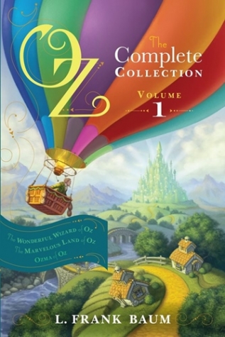 Baum, L. Frank Oz, the Complete Collection, Vol. 1: The Wonderful Wizard of Oz; The Marvelous Land of Oz; Ozma of O 