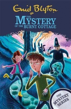Blyton, Enid Mystery Series 1: The Mystery of the Burnt Cottage 