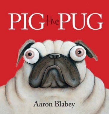 Blabey, Aaron Pig the Pug 