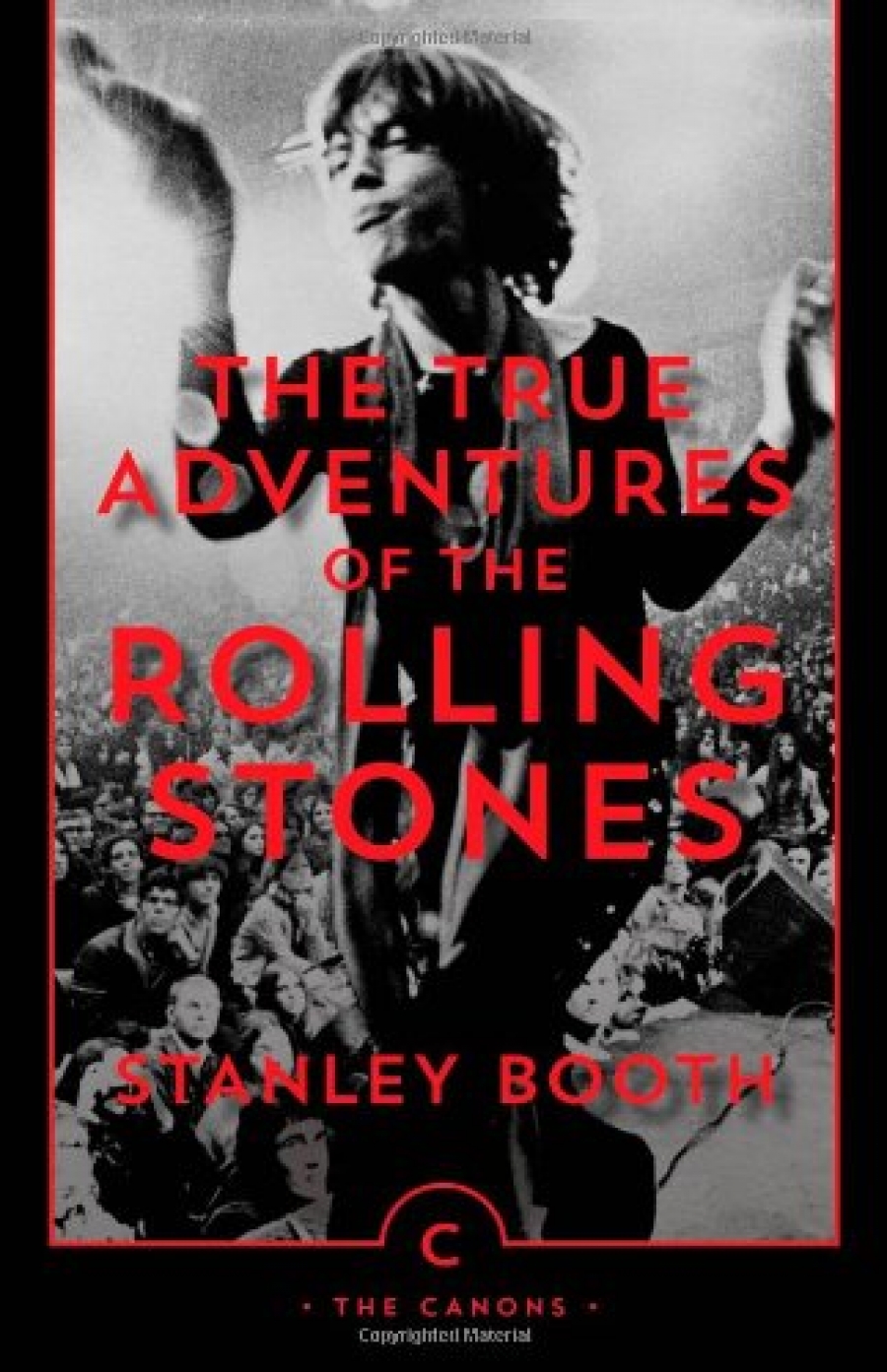 Booth, Stanley True Adventures of the Rolling Stones 