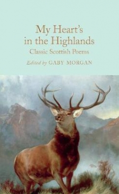 Various My Heart's in the Highlands: Classic Scottish Poems 