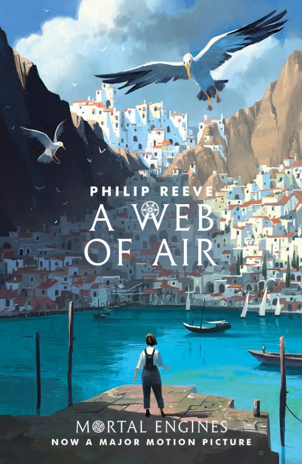 Reeve, Philip Mortal Engines: A Web of Air 