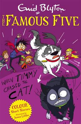 Blyton, Enid Famous Five Colour Short Stories: When Timmy Chased the Cat 