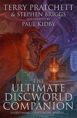 Pratchett, Terry, Briggs, Stephen, Kidby, Paul Ultimate Discworld Companion, the 