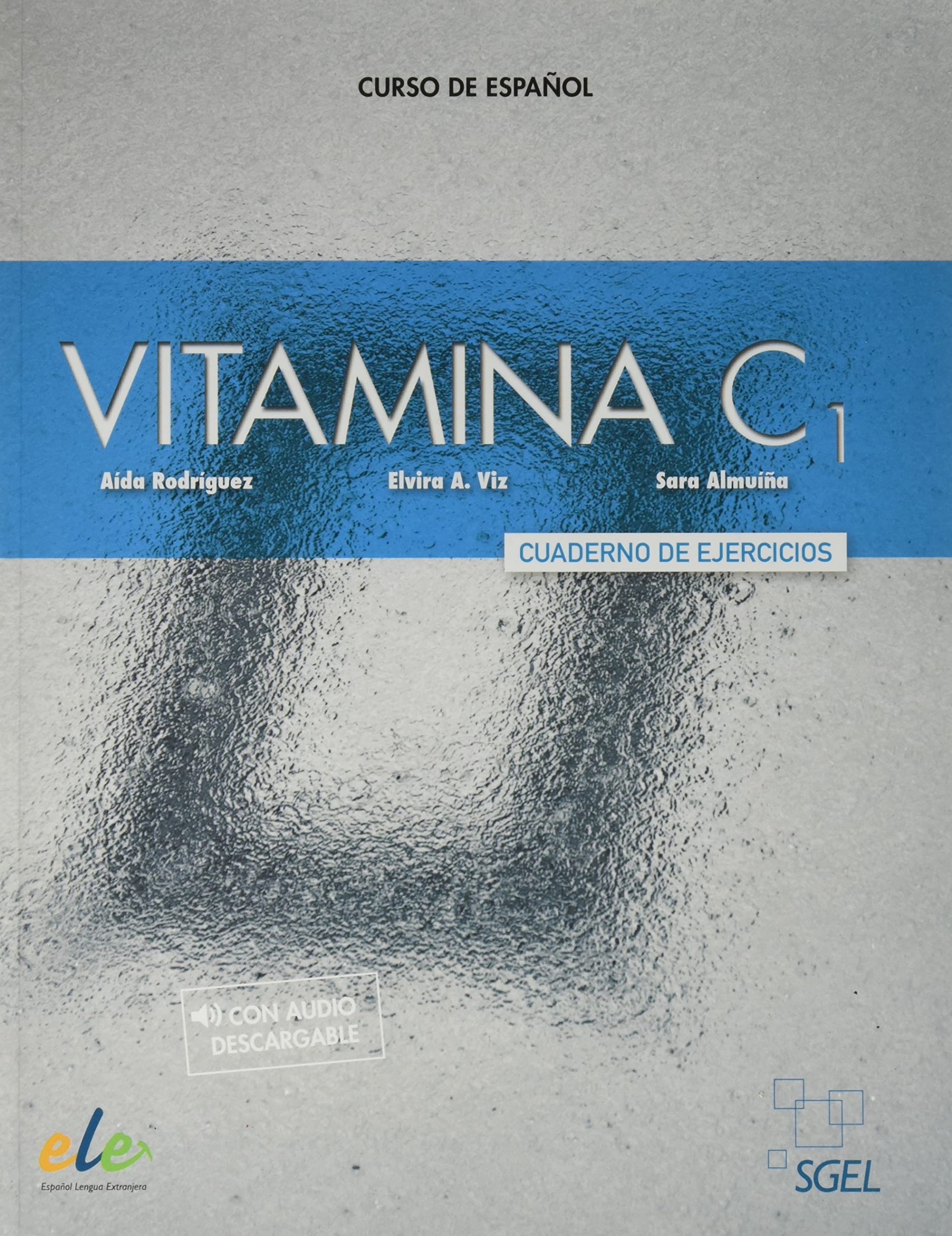 Sarralde, B. et al. Vitamina C1 - Cuaderno de ejercicios + licencia 