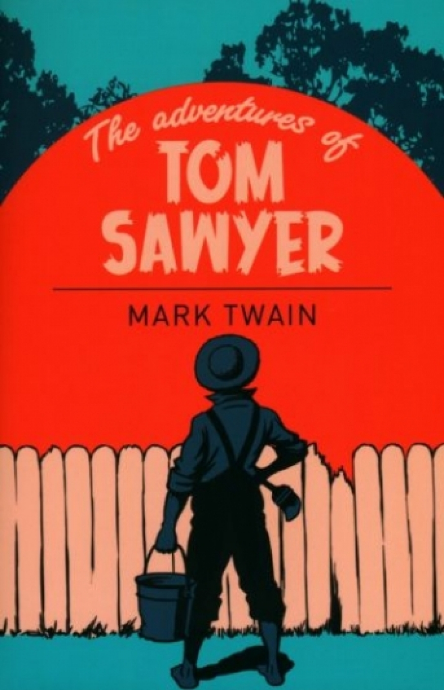   The Adventures of Tom Sawyer 
