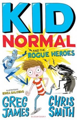 James, Greg Kid Normal and the Rogue Heroes (book 2) 