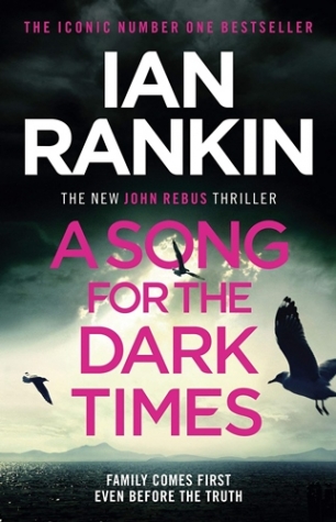 Rankin, Ian Song for the Dark Times, a 