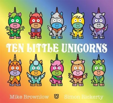 Brownlow, Mike Ten Little Unicorns 