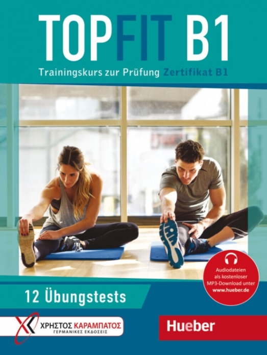 Topfit B1 Trainingskurs zur Prfung Zertifikat B1 / bungsbuch mit 12 Tests 