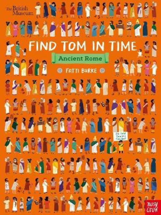 Burke, Fatti British Museum: Find Tom in Time, Ancient Rome 