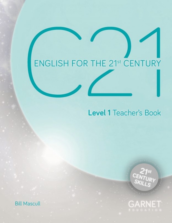 Bill Mascull C21: English for the 21st Century Level 1 Teacher's Book 