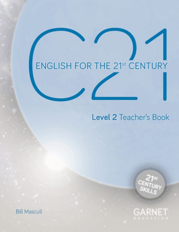 Bill Mascull C21: English for the 21st Century Level 2 Teacher's Book 