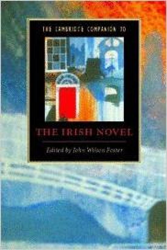 Wilson Foster Cambridge Companion to Irish Novel 