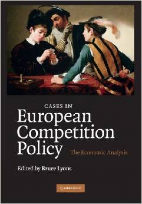 Lyons Cases in European Competition Policy: Economic Analysis 