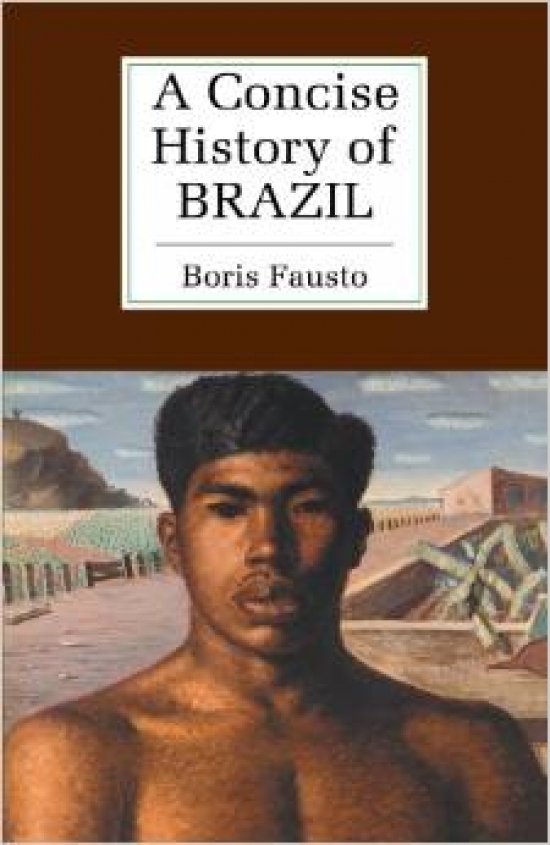 Fausto Concise History of Brazil 